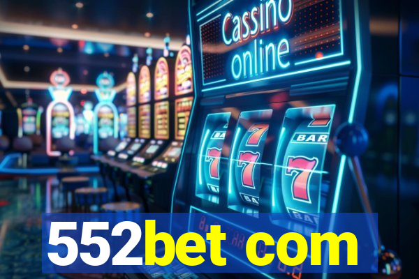 552bet com